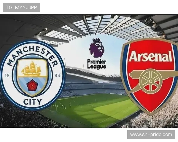 曼城与阿森纳激战正酣 双方争夺英超冠军宝座关键一战 曼城与阿森纳激战正酣 双方争夺英超冠军宝座关键一战